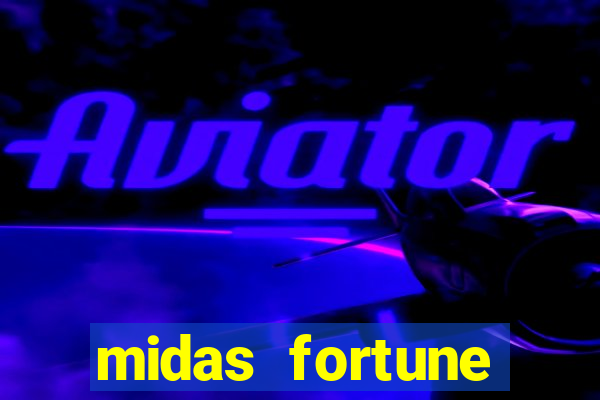 midas fortune minutos pagantes